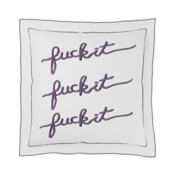Fuck It Square Pillow Cover - Lavender